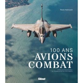 100 ANS D'AVIONS DE COMBAT
