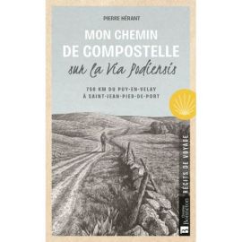 Mon Chemin de Compostelle sur la Via Podiensis