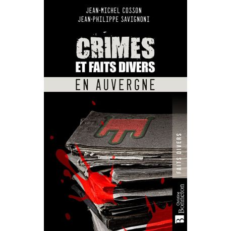 Crimes et faits divers en Auvergne