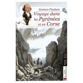 Voyage dans les Pyrénées et en Corse