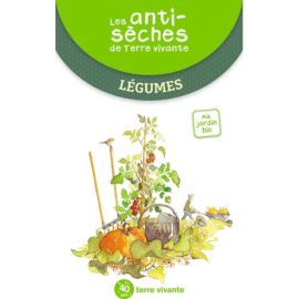 LEGUMES LES ANTISECHES DE TERRE VIVANTE