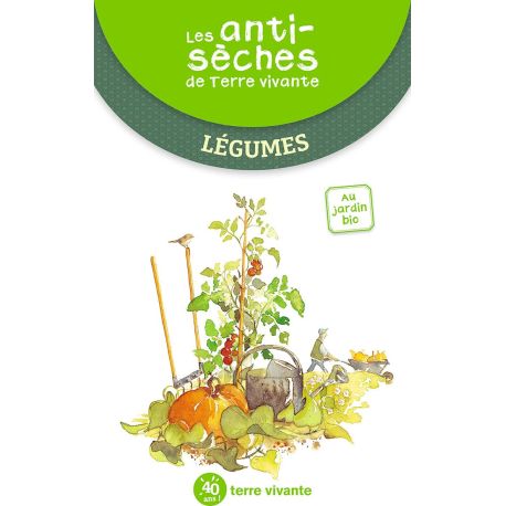 LEGUMES LES ANTISECHES DE TERRE VIVANTE