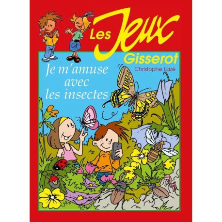 Je m'amuse avec les insectes